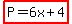 highlight%28P=6x%2B4%29