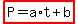 highlight%28P=a%2At%2Bb%29