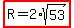 highlight%28R=2%2Asqrt%2853%29%29