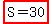 highlight%28S=30%29