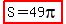 highlight%28S=49pi%29