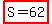 highlight%28S=62%29