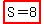 highlight%28S=8%29
