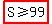 highlight%28S%3E=99%29