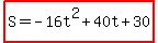 highlight%28S+=+-16t%5E2%2B40t%2B30%29