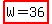 highlight%28W=36%29
