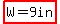 highlight%28W+=9in%29