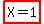 highlight%28X=1%29