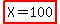 highlight%28X=100%29