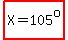 highlight%28X=105%5Eo%29