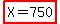 highlight%28X=750%29