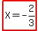 highlight%28X+=+-2%2F3%29