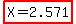 highlight%28X+=+2.571%29