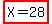 highlight%28X+=+28%29