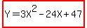 highlight%28Y=3X%5E2-24X%2B47%29