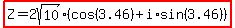 highlight%28Z=2sqrt%2810%29%2A%28cos%283.46%29%2Bi%2Asin%283.46%29%29%29