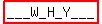 highlight%28___W_H_Y___%29