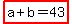 highlight%28a%2Bb=43%29
