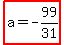 highlight%28a=-99%2F31%29