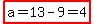 highlight%28a=13-9=4%29