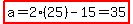 highlight%28a=2%2825%29-15=35%29