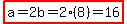 highlight%28a=2b=2%288%29=16%29