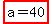 highlight%28a=40%29