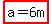 highlight%28a=6m%29