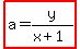 highlight%28a=y%2F%28x%2B1%29%29