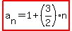 highlight%28a%5Bn%5D=1%2B%283%2F2%29n%29