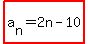 highlight%28a%5Bn%5D=2n-10%29