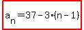 highlight%28a%5Bn%5D=37-3%28n-1%29%29