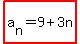 highlight%28a%5Bn%5D=9%2B3n%29