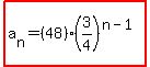 highlight%28a%5Bn%5D+=+%2848%29%283%2F4%29%5E%28n-1%29%29