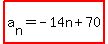 highlight%28a%5Bn%5D+=+-14n+%2B+70%29