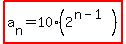 highlight%28a%5Bn%5D+=+10%282%5E%28n-1%29%29%29