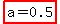 highlight%28a+=+0.5%29