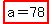 highlight%28a+=+78%29