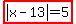 highlight%28abs%28x-13%29=5%29