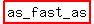 highlight%28as_fast_as%29