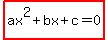 highlight%28ax%5E2%2Bbx%2Bc=0%29