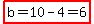 highlight%28b=10-4=6%29