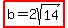 highlight%28b=2sqrt%2814%29%29