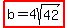 highlight%28b=4sqrt%2842%29%29