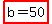 highlight%28b=50%29