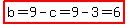 highlight%28b=9-c=9-3=6%29