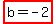 highlight%28b+=+-2%29