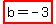 highlight%28b+=+-3%29