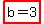 highlight%28b+=+3%29