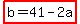 highlight%28b+=+41-2a%29